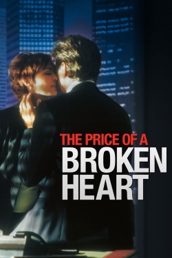 watch The Price of a Broken Heart Movie online free in hd on Red Stitch