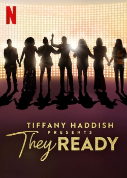 watch Tiffany Haddish Presents: They Ready Movie online free in hd on Red Stitch