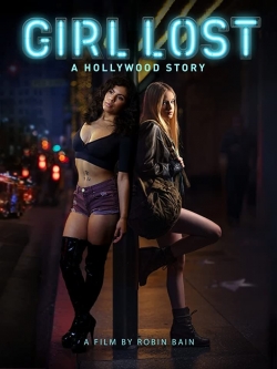 watch Girl Lost: A Hollywood Story Movie online free in hd on Red Stitch