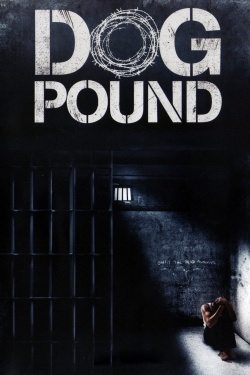 watch Dog Pound Movie online free in hd on Red Stitch