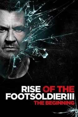 watch Rise of the Footsoldier 3 Movie online free in hd on Red Stitch