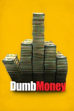 watch Dumb Money Movie online free in hd on Red Stitch