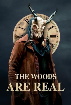 watch The Woods Are Real Movie online free in hd on Red Stitch