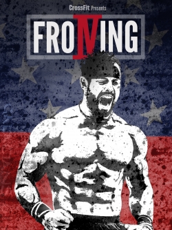 watch Froning: The Fittest Man In History Movie online free in hd on Red Stitch