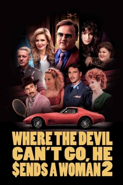 watch Where the Devil Can't Go, He Sends a Woman 2 Movie online free in hd on Red Stitch