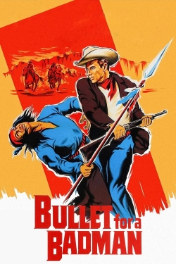 watch Bullet for a Badman Movie online free in hd on Red Stitch