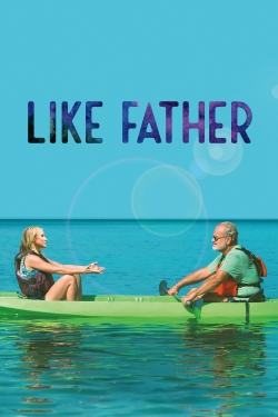 watch Like Father Movie online free in hd on Red Stitch