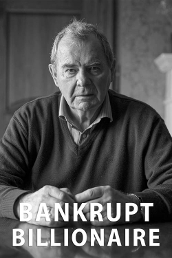 watch Bankrupt Billionaire Movie online free in hd on Red Stitch