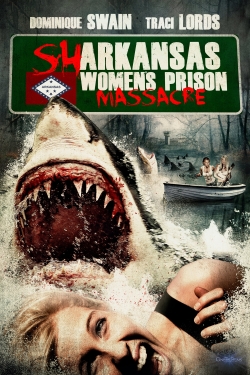watch Sharkansas Women's Prison Massacre Movie online free in hd on Red Stitch