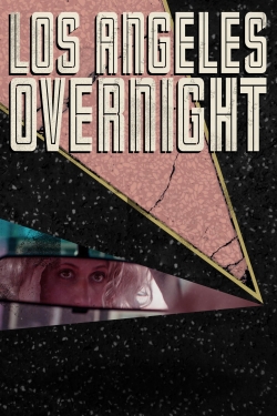 watch Los Angeles Overnight Movie online free in hd on Red Stitch