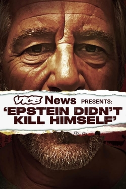 watch VICE News Presents: 'Epstein Didn't Kill Himself' Movie online free in hd on Red Stitch