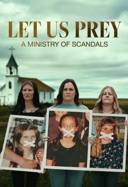 watch Let Us Prey: A Ministry of Scandals Movie online free in hd on Red Stitch