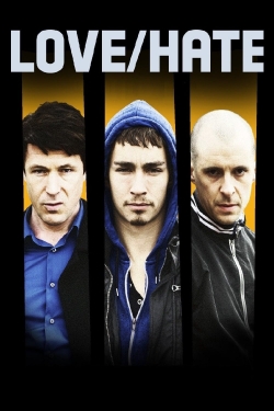 watch Love/Hate Movie online free in hd on Red Stitch