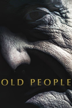 watch Old People Movie online free in hd on Red Stitch