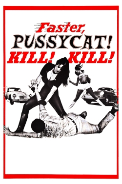 watch Faster, Pussycat! Kill! Kill! Movie online free in hd on Red Stitch