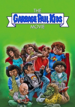 watch The Garbage Pail Kids Movie Movie online free in hd on Red Stitch