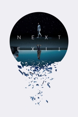 watch Next Exit Movie online free in hd on Red Stitch