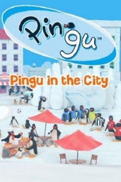 watch Pingu in the City Movie online free in hd on Red Stitch