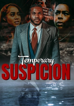 watch Temporary Suspicion Movie online free in hd on Red Stitch