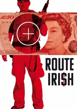 watch Route Irish Movie online free in hd on Red Stitch