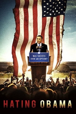 watch Hating Obama Movie online free in hd on Red Stitch