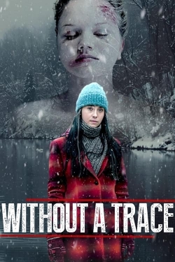 watch Without a Trace Movie online free in hd on Red Stitch