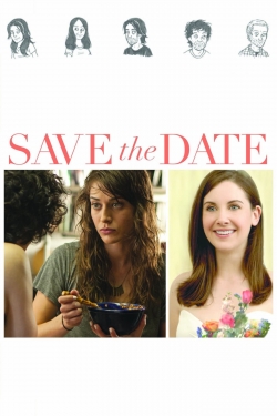 watch Save the Date Movie online free in hd on Red Stitch