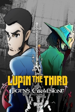 watch Lupin the Third: Daisuke Jigen's Gravestone Movie online free in hd on Red Stitch