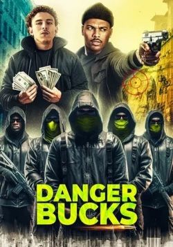 watch Danger Bucks the movie Movie online free in hd on Red Stitch