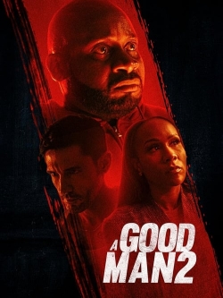 watch A Good Man 2 Movie online free in hd on Red Stitch