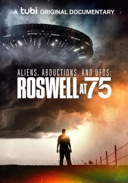 watch Aliens, Abductions, and UFOs: Roswell at 75 Movie online free in hd on Red Stitch