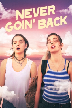 watch Never Goin' Back Movie online free in hd on Red Stitch