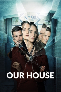 watch Our House Movie online free in hd on Red Stitch