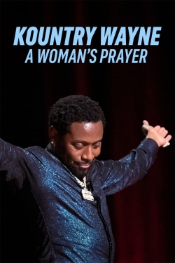 watch Kountry Wayne: A Woman's Prayer Movie online free in hd on Red Stitch