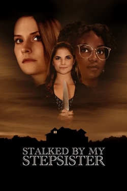 watch Stalked by My Stepsister Movie online free in hd on Red Stitch