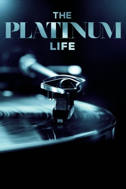 watch The Platinum Life Movie online free in hd on Red Stitch