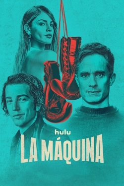 watch La Maquina Movie online free in hd on Red Stitch