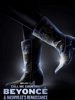 watch Call Me Country: Beyoncé & Nashville's Renaissance Movie online free in hd on Red Stitch