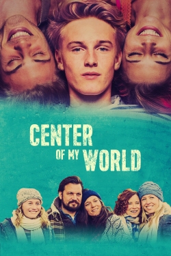 watch Center of My World Movie online free in hd on Red Stitch