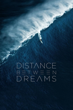 watch Distance Between Dreams Movie online free in hd on Red Stitch