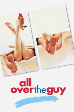 watch All Over the Guy Movie online free in hd on Red Stitch