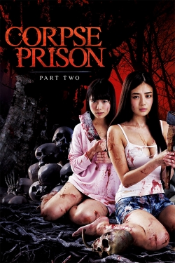 watch Corpse Prison: Part 2 Movie online free in hd on Red Stitch