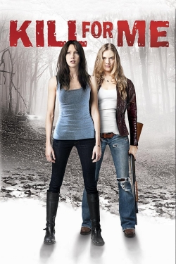 watch Kill for Me Movie online free in hd on Red Stitch