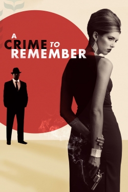 watch A Crime to Remember Movie online free in hd on Red Stitch