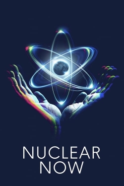 watch Nuclear Now Movie online free in hd on Red Stitch