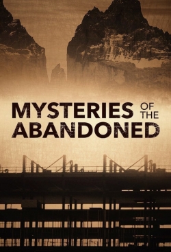 watch Mysteries of the Abandoned Movie online free in hd on Red Stitch