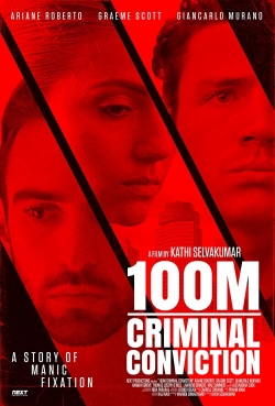 watch 100m Criminal Conviction Movie online free in hd on Red Stitch