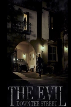 watch The Evil Down the Street Movie online free in hd on Red Stitch