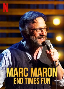 watch Marc Maron: End Times Fun Movie online free in hd on Red Stitch