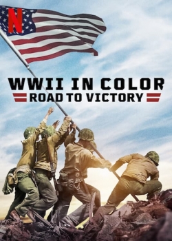 watch WWII in Color: Road to Victory Movie online free in hd on Red Stitch